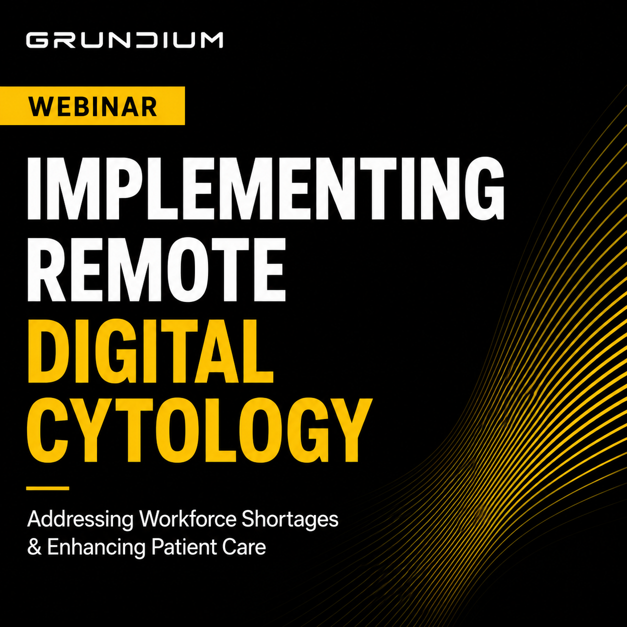 ASCT Webinar: Implementing Remote Digital Cytology to Address Workforce Shortages & Enhance Care